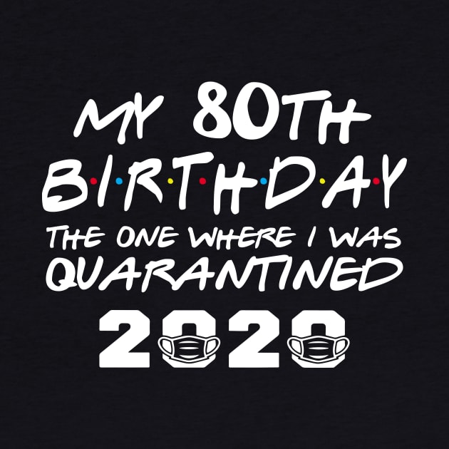 My 80th Birthday Gifts - The One Where I Was Quarantined 2020 | Quarantine Gift Ideas by johnii1422